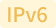 IPv6